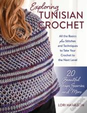 Exploring Tunisian Crochet