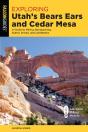 Exploring Utah'S Bears Ears And Cedar Mesa - Preview