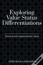 Exploring Value Status Differentiations-Personal And Organizational Values