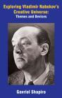 Exploring Vladimir Nabokovâ€™S Creative Universe - Preview