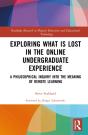 Exploring What Is Lost In The Online Undergraduate Experience - Preview