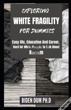 Capa do artigo Exploring White Fragility For Dummies