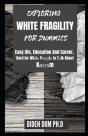 Exploring White Fragility For Dummies - Preview