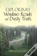 Exploring Winding Roads And Dusty Trails