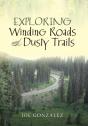 Exploring Winding Roads And Dusty Trails - Preview