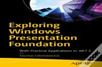Exploring Windows Presentation Foundation