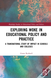 Exploring Woke In Educational Policy And Practice