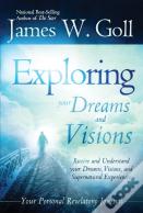Exploring Your Dreams And Visions