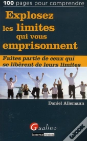 Explosez Les Limites Qui Vous Empoisonnent