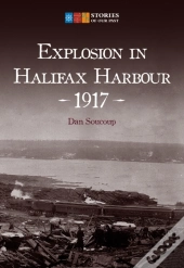 Explosion In Halifax Harbour 1917