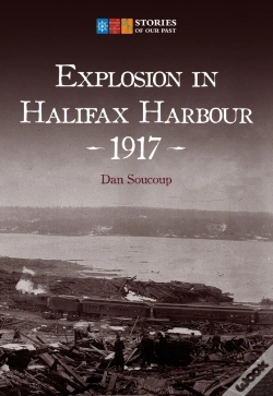 Capa do artigo Explosion In Halifax Harbour 1917