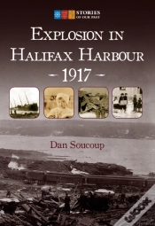 Capa do artigo Explosion In Halifax Harbour, 1917