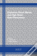 Explosion Shock Waves And High Strain Rate Phenomena
