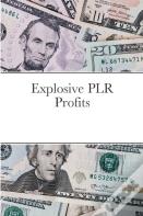 Explosive Plr Profits