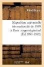 Expo Universelle Intern De 1889 Edition 1891 1892 - Preview