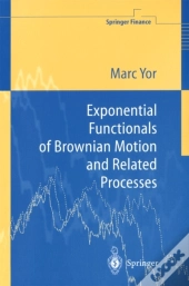 Exponential Functionals Of Brownian Motion And Related Processes