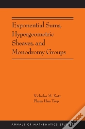 Capa do artigo Exponential Sums, Hypergeometric Sheaves, And Monodromy Groups