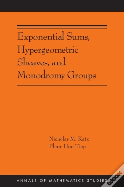 Capa do artigo Exponential Sums, Hypergeometric Sheaves, And Monodromy Groups