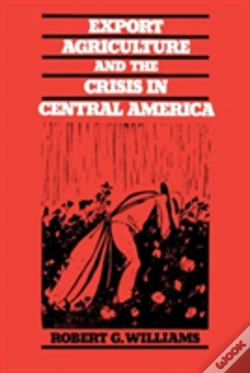 Capa do artigo Export Agriculture And The Crisis In Central America