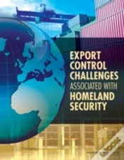 Capa do artigo Export Control Challenges Associated With Securing The Homeland