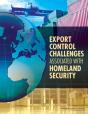 Export Control Challenges Associated With Securing The Homeland - Preview