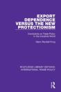 Export Dependence Versus The New Protectionism - Preview