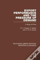 Export Performance And The Pressure Of Demand