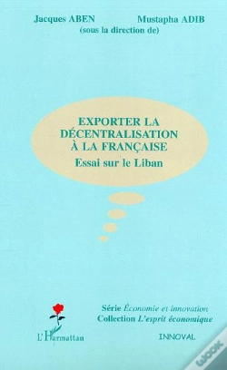 Capa do artigo Exporter La Decentralisation A La Francaise ; Essai Sur Le Liban