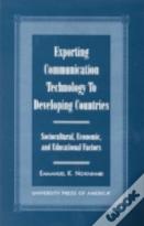Exporting Communication Technology To Developing Countries
