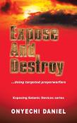 Expose And Destroy