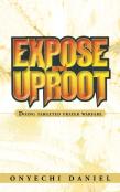 Expose And Uproot