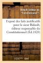 Expose Des Faits Justificatifs Pour Le Sieur Bidault, Editeur Responsable Du Constitutionnel - Cour - Preview
