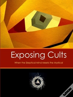 Capa do artigo Exposing Cults: When The Skeptical Mind Meets The Mystical