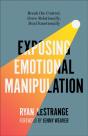 Exposing Emotional Manipulation - Preview