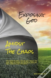 Exposing God Amidst The Chaos