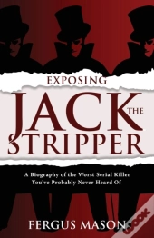 Exposing Jack The Stripper