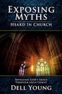 Exposing Myths Heard In Church - Preview