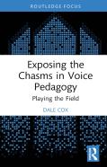 Exposing The Chasms In Voice Pedagogy