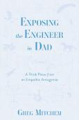 Exposing The Engineer In Dad