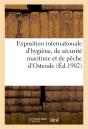 Exposition Internationale D'Hygiene, De Securite Maritime Et Peche D'Ostende, Aout Et Septembre 1901 - Preview