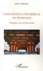 Exposition Universelle De Shanghai ; Shanghai, Une Cité Du Monde - Preview
