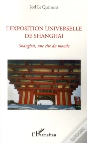 Capa do artigo Exposition Universelle De Shanghai ; Shanghai, Une Cité Du Monde