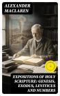 Expositions Of Holy Scripture: Genesis, Exodus, Leviticus And Numbers - Preview
