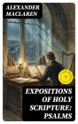 Expositions Of Holy Scripture: Psalms - Preview