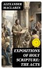 Expositions Of Holy Scripture: The Acts - Preview