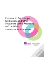 Capa do artigo Exposure To Psychotropic Medications And Other Substances During Pregnancy And Lactation