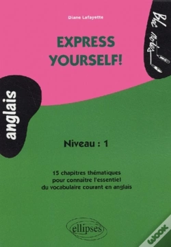 Capa do artigo Express Yourself! 15 Chapitres Thématiques Pour Connaître L'Essentiel Du Vocabulaire Courant En Anglais