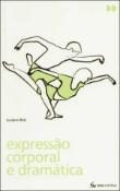 Expressão Corporal e Dramática