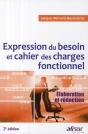 Expression Du Besoin Et Cahier Des Charges Fonctionnel ; Élaboration Et Rédaction - Preview