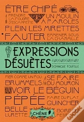 Expressions Desuetes